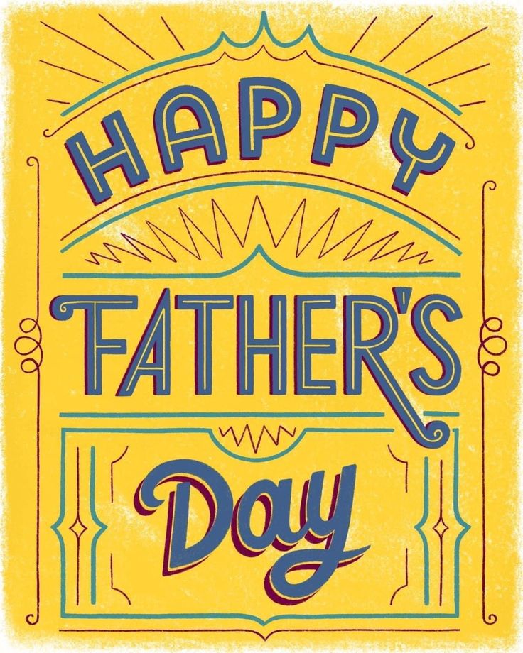 Happy Father'S Day 
Have a fantastic day all you dad's out there