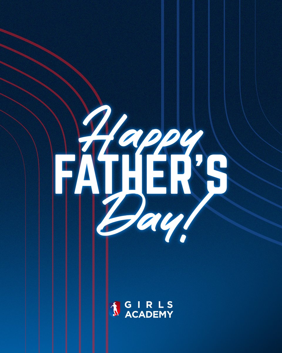 Happy Father's Day to all the dads out there, especially to the incredible fathers of Girls Academy! ‼️⚽️