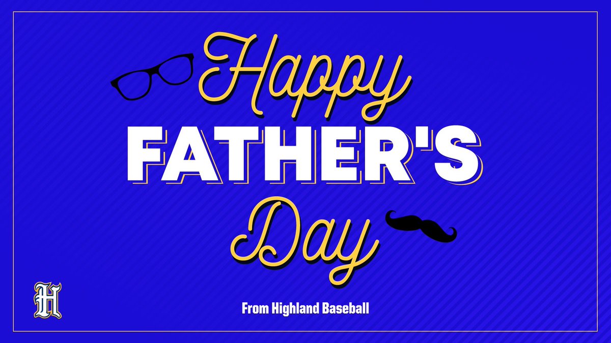Happy Father’s Day from Highland Baseball. Our sport is about a father and son playing catch and always will be. Thanks for all you do and enjoy your day.