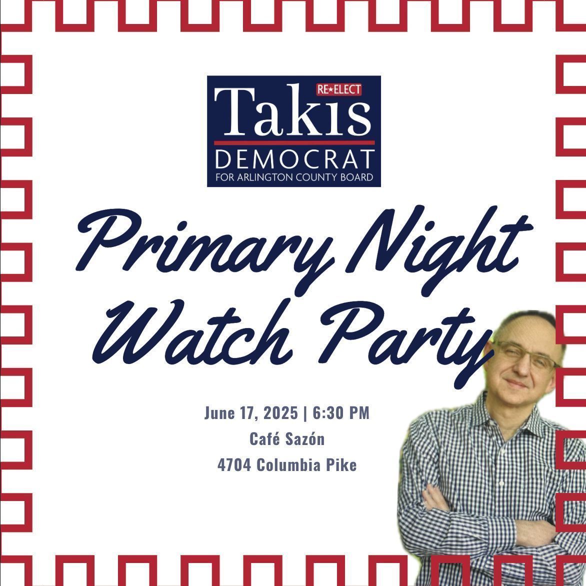 🎦 Join the Takis for Arlington team for an Election Night Watch Party!
📍 Location: Café Sazón in Columbia Pike
⏰ Time: Tuesday, June 17th @ 7:00pm
RSVP: secure.ngpvan.com/h_02bzVEfk6aBU…