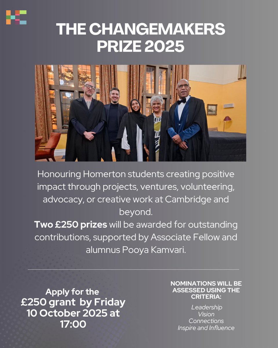 HChangemakers's tweet image. 🌍 The Changemakers Prize 2025 celebrates Homerton students making a real difference for social good. Two prizes of up to £250 are up for grabs! Apply by Friday 10 Oct, 17:00. Proudly supported by alumnus Pooya Kamvari. 🔗 homerton.cam.ac.uk/events/homerto…
#Changemakers