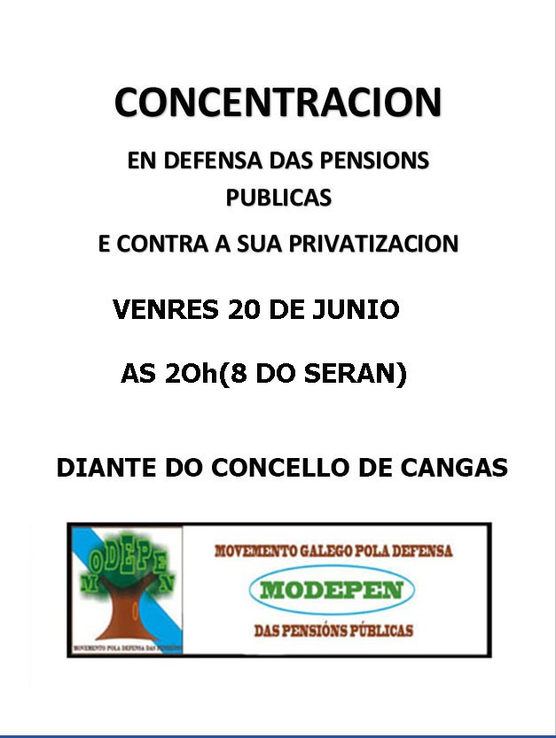 Cangas: Concentración na Defensa das Pensións Públicas e contra a sua Privatización, o día 25 de Abril, as 20:00 h. diante do Concello de Cangas.

modepen.org/index.php/even…