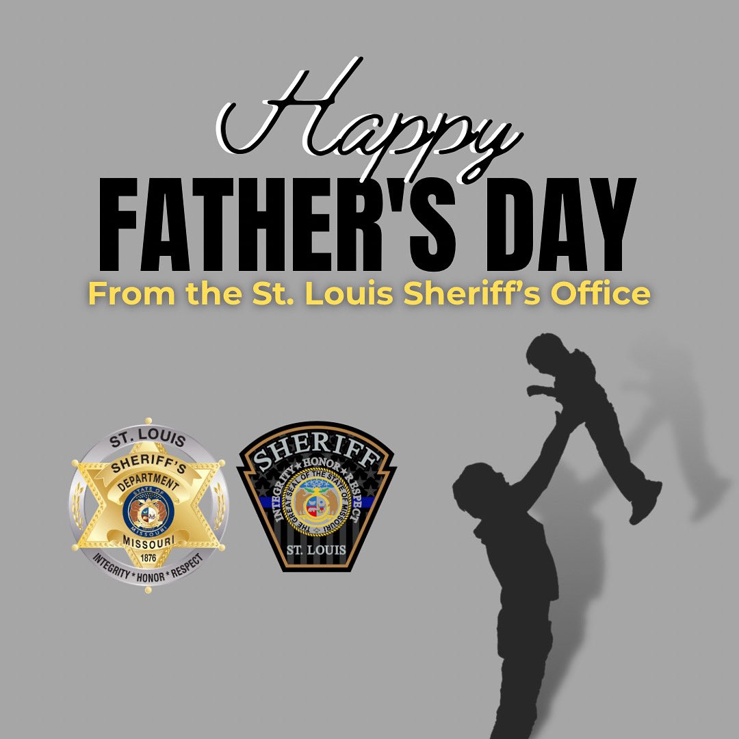 Happy Father’s Day from the St. Louis Sheriff’s Office!