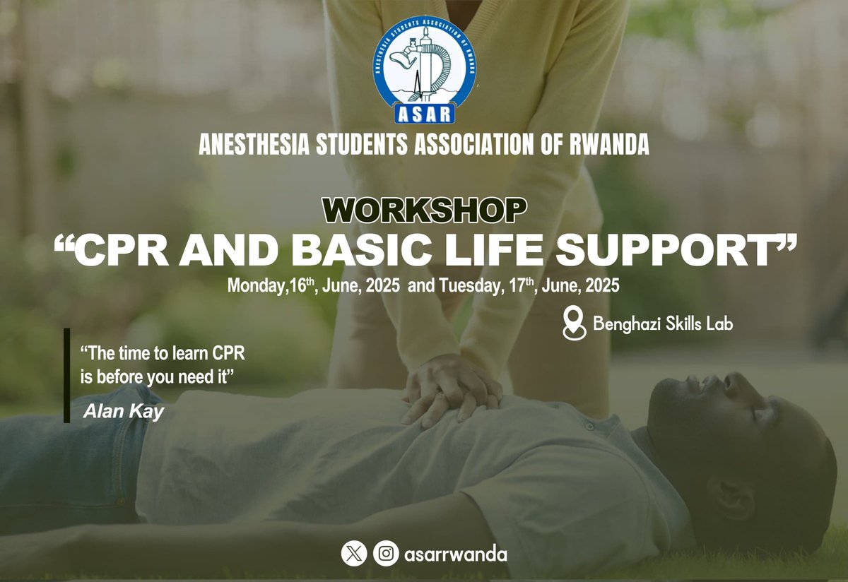 AsarRwanda's tweet image. Be the reason someone gets a second chance at life!
Join us for the CPR &amp;amp; Basic Life Support Workshop 🩺
📅 June 16–17, 2025
📍 Benghazi Skills Lab
Organized by ASAR - Anesthesia Students Association of Rwanda
#CPRtraining #ASARRwanda #LifeSupportMatters #SaveLives