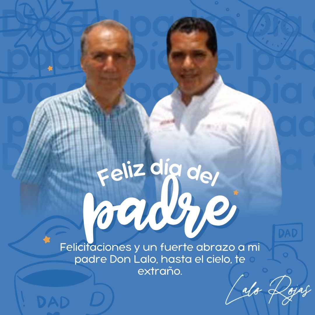 Que este Día del Padre sea un reflejo del amor y el reconocimiento que merecen. ¡Felicidades a todos los padres que hacen del mundo un lugar más cálido y significativo!

#LaloRojas