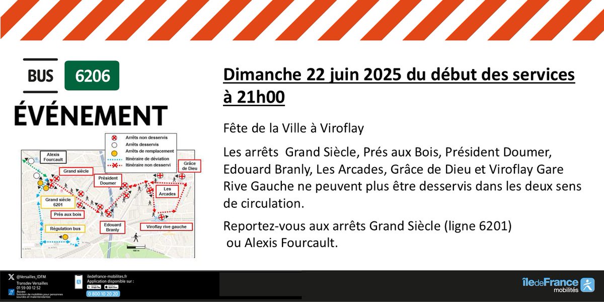 📢🚍 #InfoTrafic #Evènement Ligne 6206
🗓️ Dimanche 22-6-2025 début du service à 21h00
Fête de la Ville à Viroflay
❌ Arrêts Grand Siècle, Prés aux B., E. Branly, Prt Doumer, Arcades, Grâce de Dieu et Viroflay RG non desservis
✅ Reportés arrêt Grand Siècle (6201) ou A. Fourcault