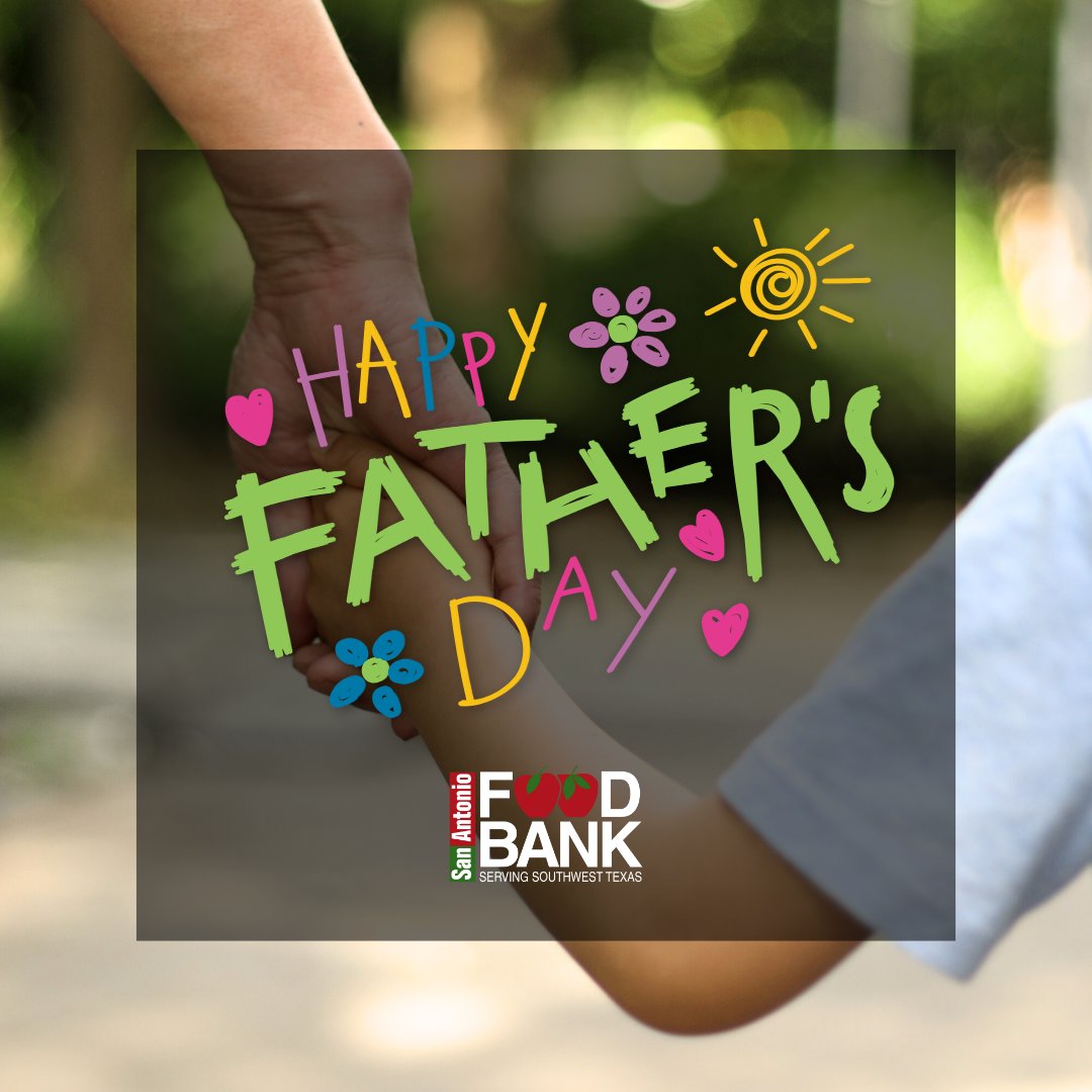 Happy Father’s Day to all the dads, father figures, and mentors who nourish, protect, and inspire. Today we celebrate the strength, kindness, and generosity you bring to your families and our community. From all of us at the San Antonio Food Bank, thanks for all you do. ❤️