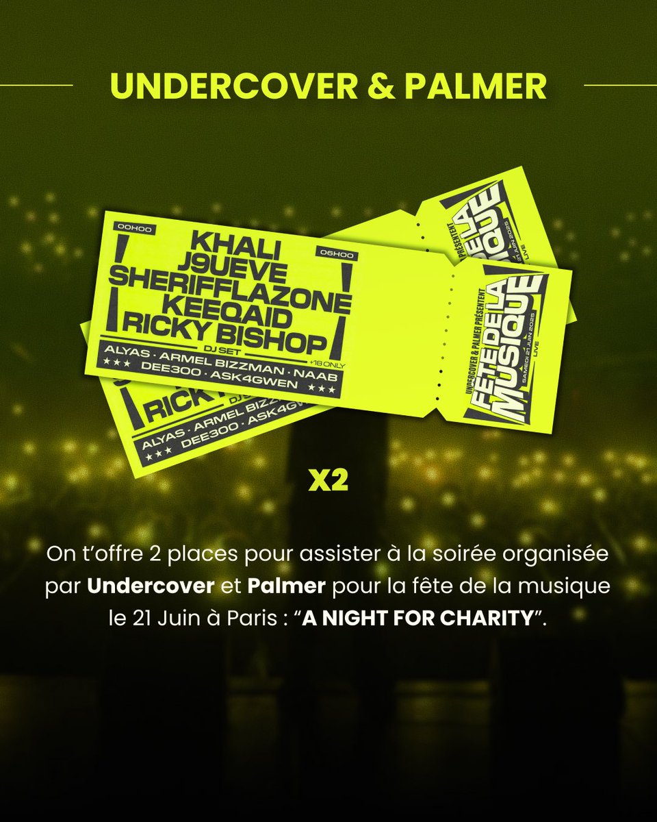 khali_fc's tweet photo. CONCOURS 🎁

Gagne 2 places + 1 tee-shirt exclusif pour « A Night for Charity » au T7 (21/06, Paris) 🔥

⚠️ +18 – Événement caritatif par Undercover &amp; Palmer

Pour participer :

✅ Follow @khali_fc

💬 Mentionne 2 potes

🔁 RT

📲 Double tes chances sur Insta

📅 Tirage 19/06 https://t.co/nhXfn0KE26