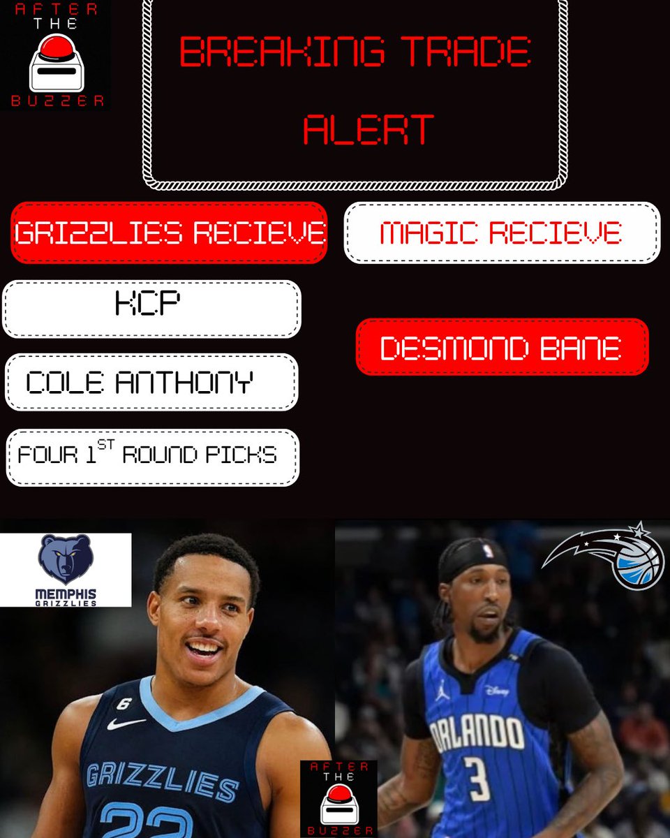 BREAKING TRADE ALERT 🚨

MEMPHIS GRIZZLIES TRADE WITH THE ORLANDO MAGIC 🚨

GRIZZLIES RECEIVE 
KENTAVIOUS CALDWELL POPE
COLE ANTHONY 
4 1ST ROUND UNPROTECTDED PICK 

MAGIC RECEIVE 
DESMOND BANE  

WHO DOES THIS TRADE HELP MORE ?