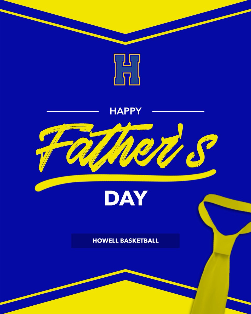 HAPPY FATHERS DAY to all Fathers and Father figures esp the howell basketball fathers. Enjoy your day! 
🟡🔵🏀