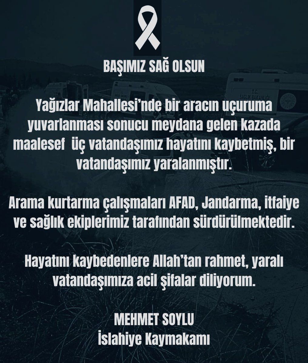 BAŞIMIZ SAĞ OLSUN

Yağızlar Mahallesi’nde bir aracın uçuruma yuvarlanması sonucu meydana gelen kazada maalesef üç vatandaşımız hayatını kaybetmiş, bir vatandaşımız yaralanmıştır.

Arama kurtarma çalışmaları AFAD, Jandarma, itfaiye ve sağlık ekiplerimiz tarafından