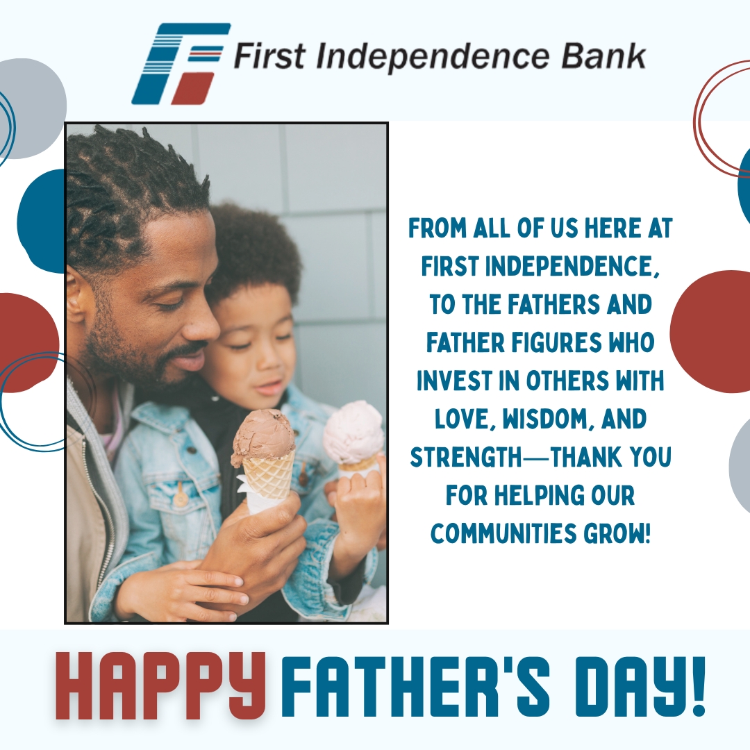 From all of us here at #FirstIndependence Bank—Happy Father’s Day!

To the fathers and father figures who invest in others with love, wisdom, and strength—thank you for helping our families and communities grow.

Your dedication inspires us every day.💙

#FathersDay #Ficonnected