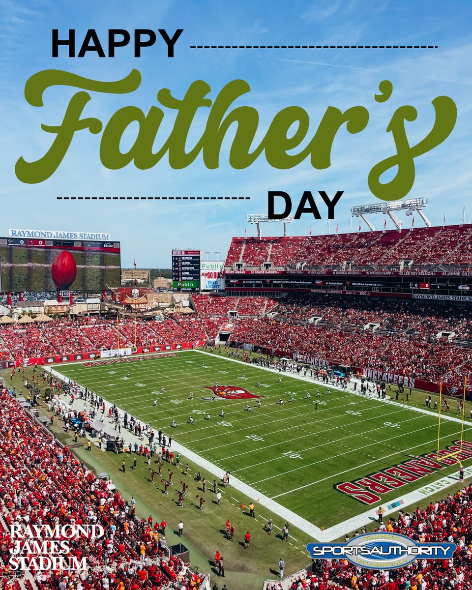 Happy Father's Day from Raymond James Stadium!