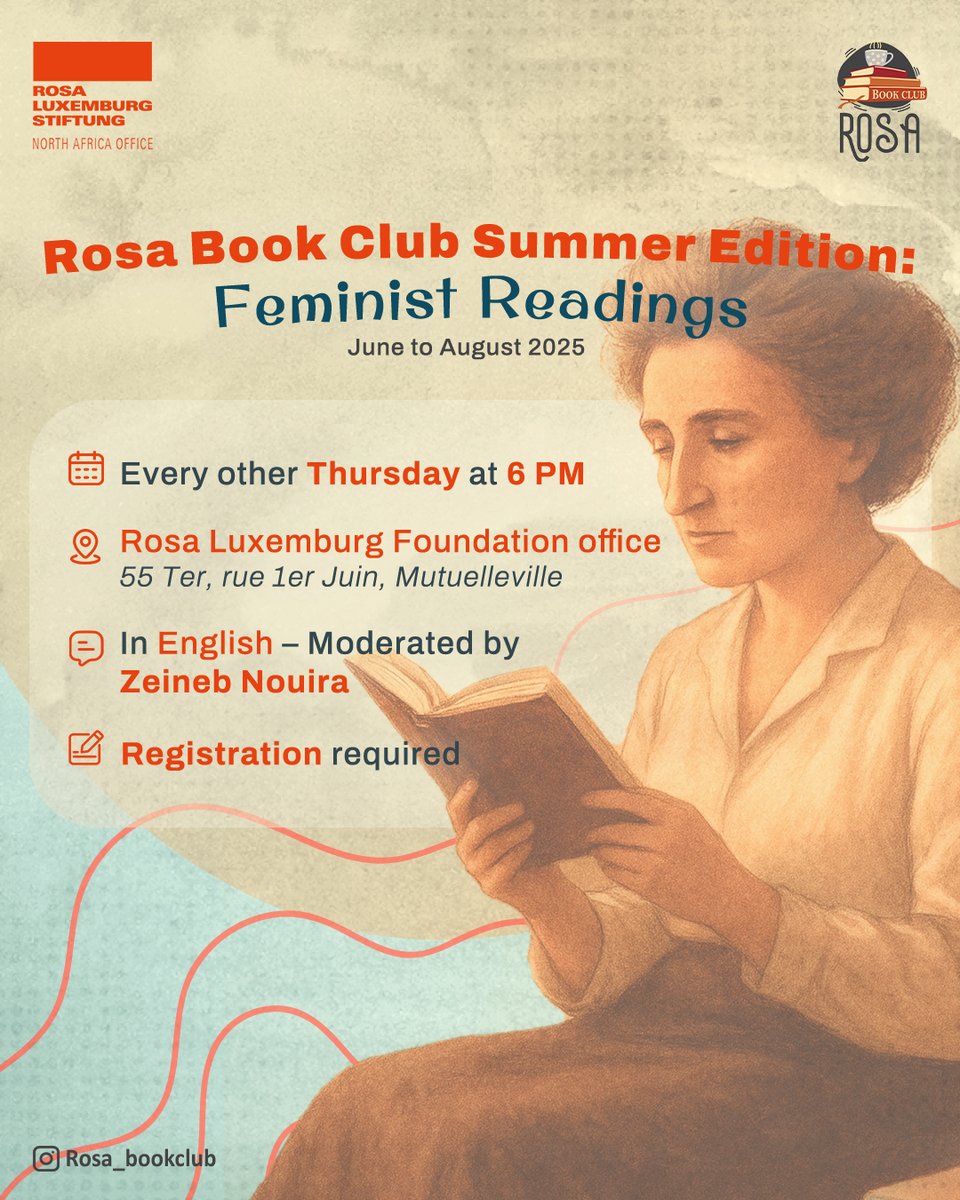 RLS_NA's tweet image. 📚 Join us June 19 at 6PM for the first #RosaBookClub – Summer Edition!
We're kicking off a season of feminist readings in the garden of @rosalux_na .
A space to read, reflect & connect 💜
📍Tunis | 🎙️In English
🔗 Register: lnkd.in/dMbpxmzv
