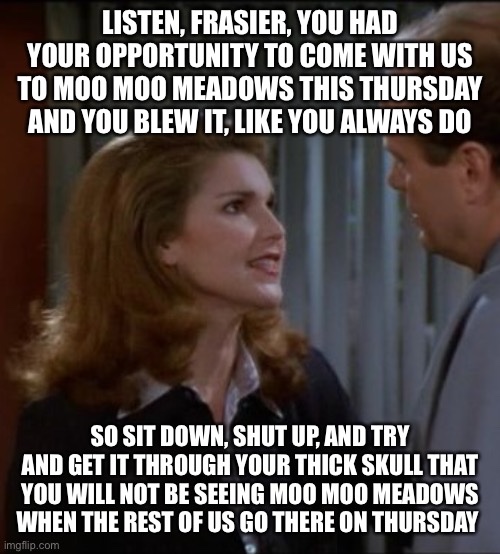 handsome_badger's tweet photo. dare to imagine a world in which the characters of frasier go to moo moo meadows this thursday except for frasier, who has been uninvited from the trip due to an unseen earlier transgression https://t.co/4UuOtznTNt