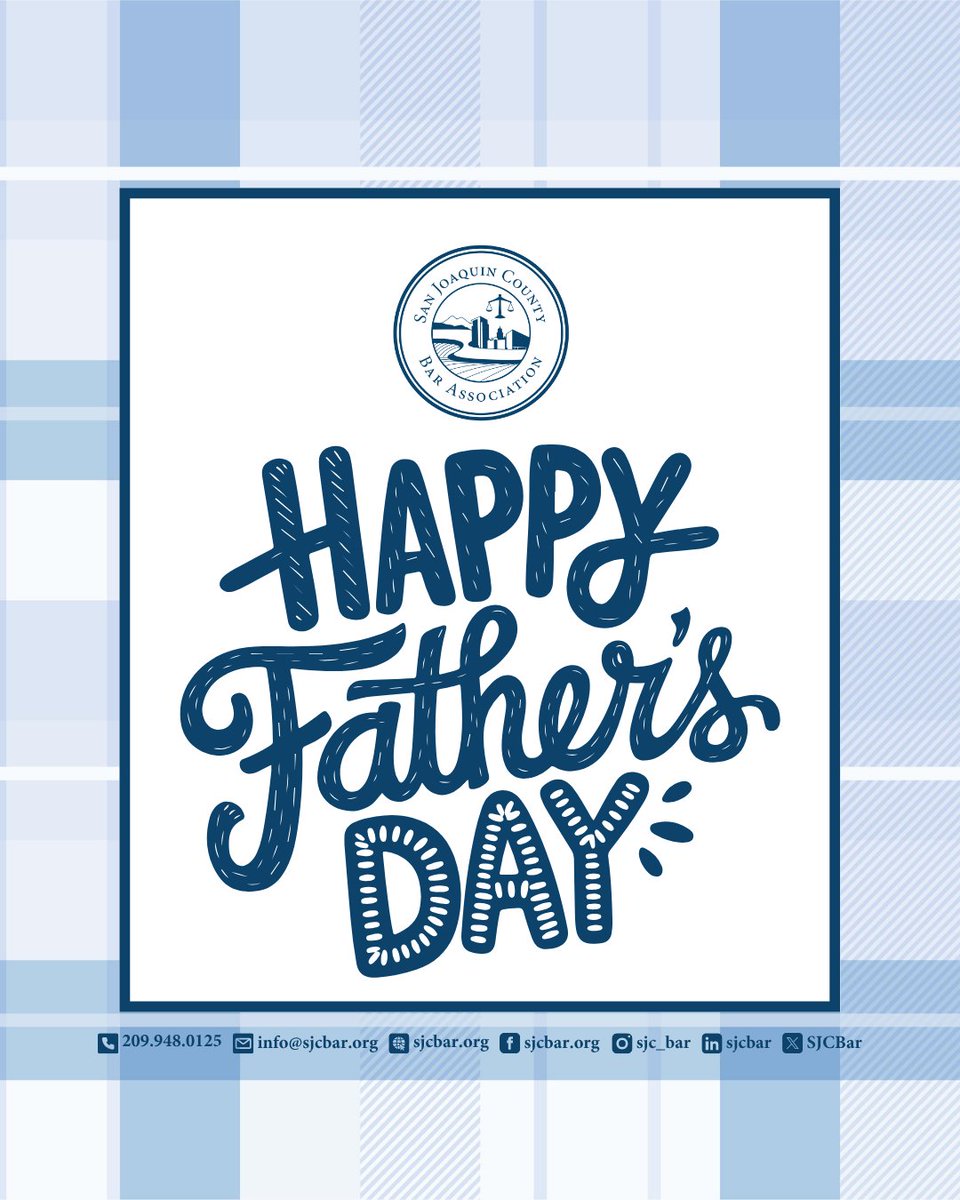 Happy Father’s Day to all the incredible dads, stepdads, grandfathers, uncles, godfathers, and father figures! The San Joaquin County Bar Association celebrates you today and every day.

#SJCBA #SJCBAR #FathersDay