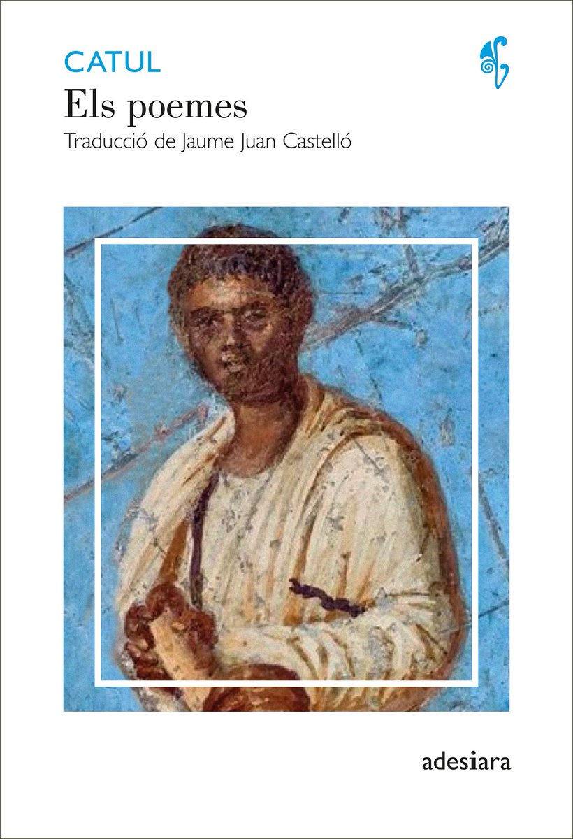 Fidels als desitjos de molts de vosaltres, que ens ho heu demanat reiteradament, a final de mes podreu trobar a les llibreries el Catul d’Adesiara. Ja us avancem que la traducció, de Jaume Juan Castelló, que respecta fidelment el ritme dels poemes originals, és impressionant.