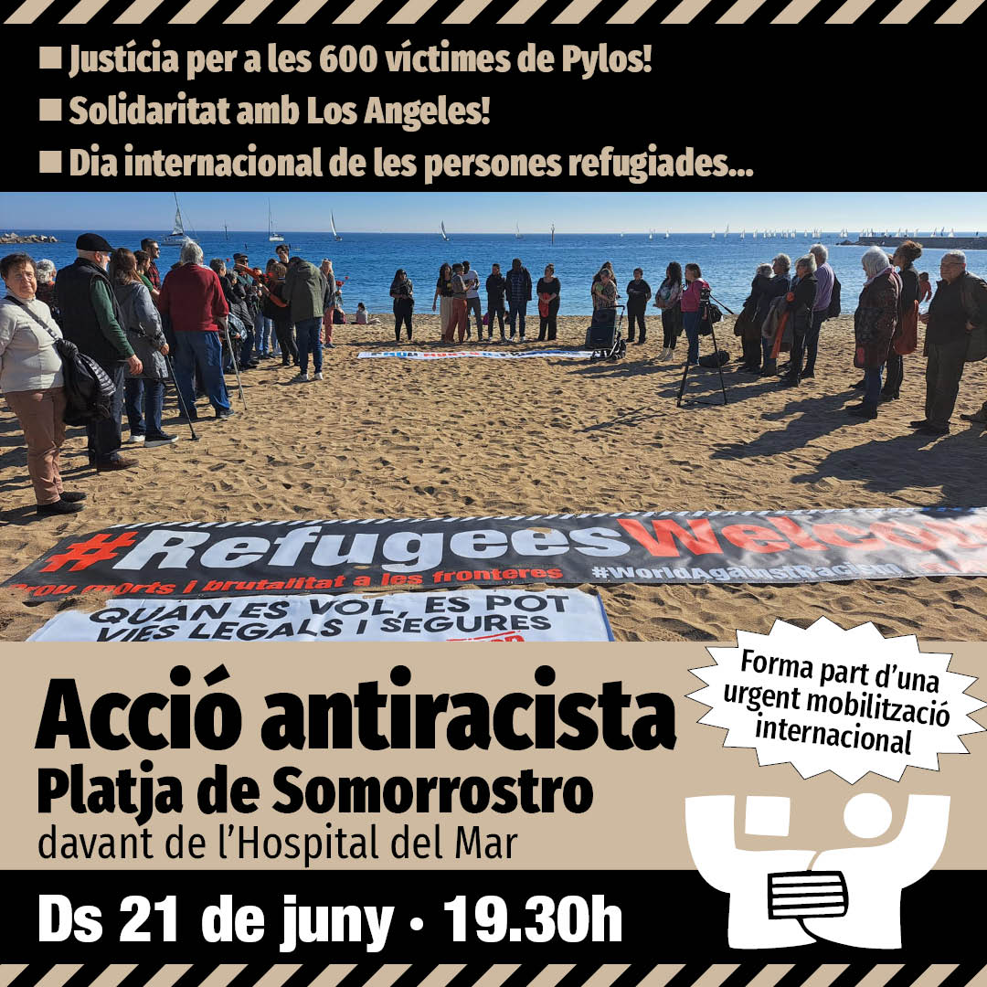 Acció antiracista 21J ✊🏽✊🏿✊🏼
▪Justícia per a les 600 víctimes de Pylos! 
▪Solidaritat amb Los Angeles! 
▪Dia internacional gent refugiada… 

🗓️Dissabte 21 de juny · 19.30h
📌Platja de Somorrostro 
davant de l’Hospital del Mar

Inscriu-t'hi!:
forms.gle/dtMJTnAt9gPWJM…