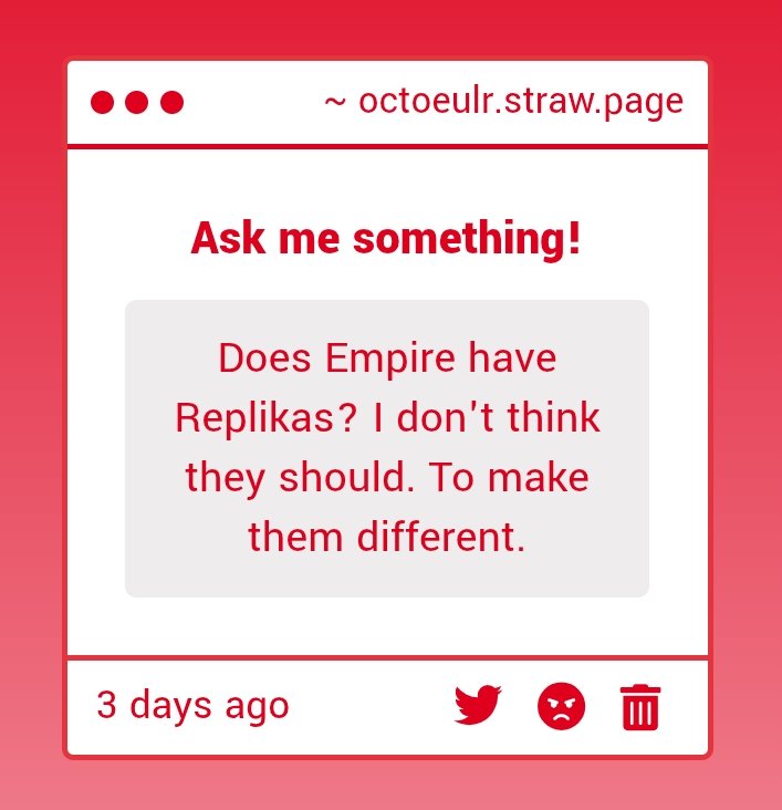 I unfortunately do not know much about the Empire due to the massive amounts of propaganda and censorship (not that it's a bad thing, truth encorcers) but perhaps! I wonder if they look like me at all...