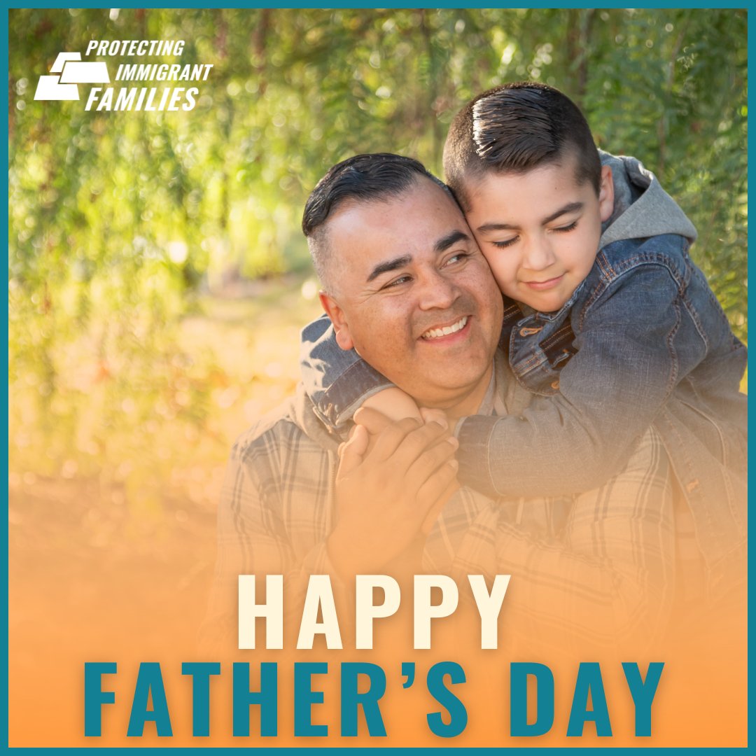 PIFCoalition's tweet image. Wishing a happy #FathersDay to all the fathers in immigrant families. With 1 in 4 children in the U.S. being part of an immigrant family, millions of families and children are better off thanks to all you do to provide for your families. #ProtectFamilies