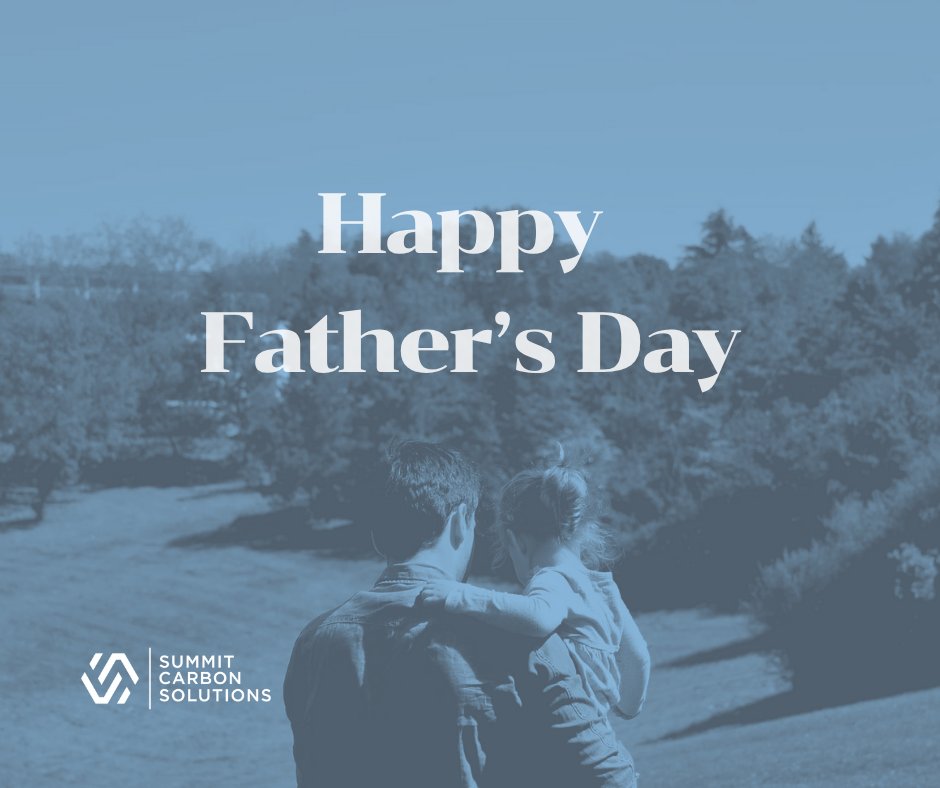 Happy Father's Day from Summit Carbon Solutions!