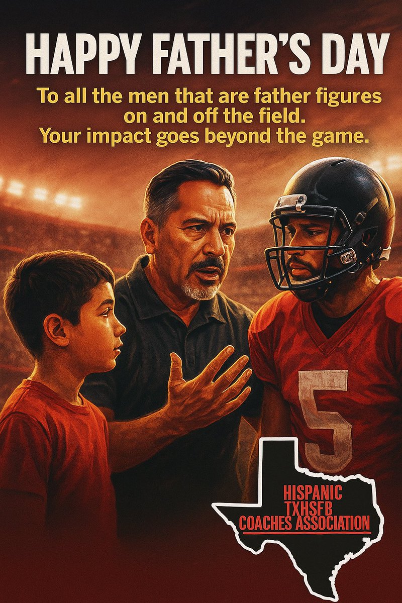 Happy Father’s Day from the Hispanic TXHSFB Coaches Association . Enjoy your day fellas !!!