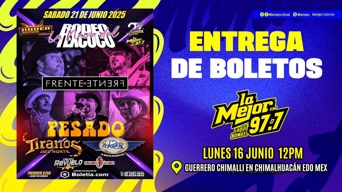 LaMejor's tweet photo. ¡Esta oportunidad es única! 🤩
#LaMejor te consciente y tenemos esta mega entrega para ti 🫵🏻 Disfruta de este #FrenteAFrente 🎟️ entre #grupopesado #tiranosdelnorte y #elpoderdelnorte 🔥🎶 en el #rodeotexcoco 🤩
📍 GUERRERO CHIMALLI en CHIMALHUACÁN, EDO MÉX
📅 LUNES 16 JUNIO 12PM
¡No faltes! 🤠