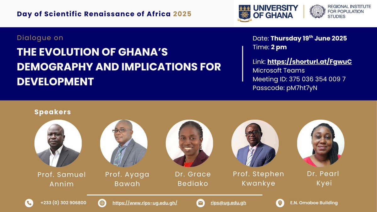 In celebration of the Day of the Scientific Renaissance in Africa, RIPS invites you to a webinar on:
Ghana’s Demography and Implications for Development

Date: Thursday, 19 June 2025
Time: 2:00 PM GMT
Venue: Microsoft Teams
Link: shorturl.at/KhPKe

#GhanasDemography  
#RIPS