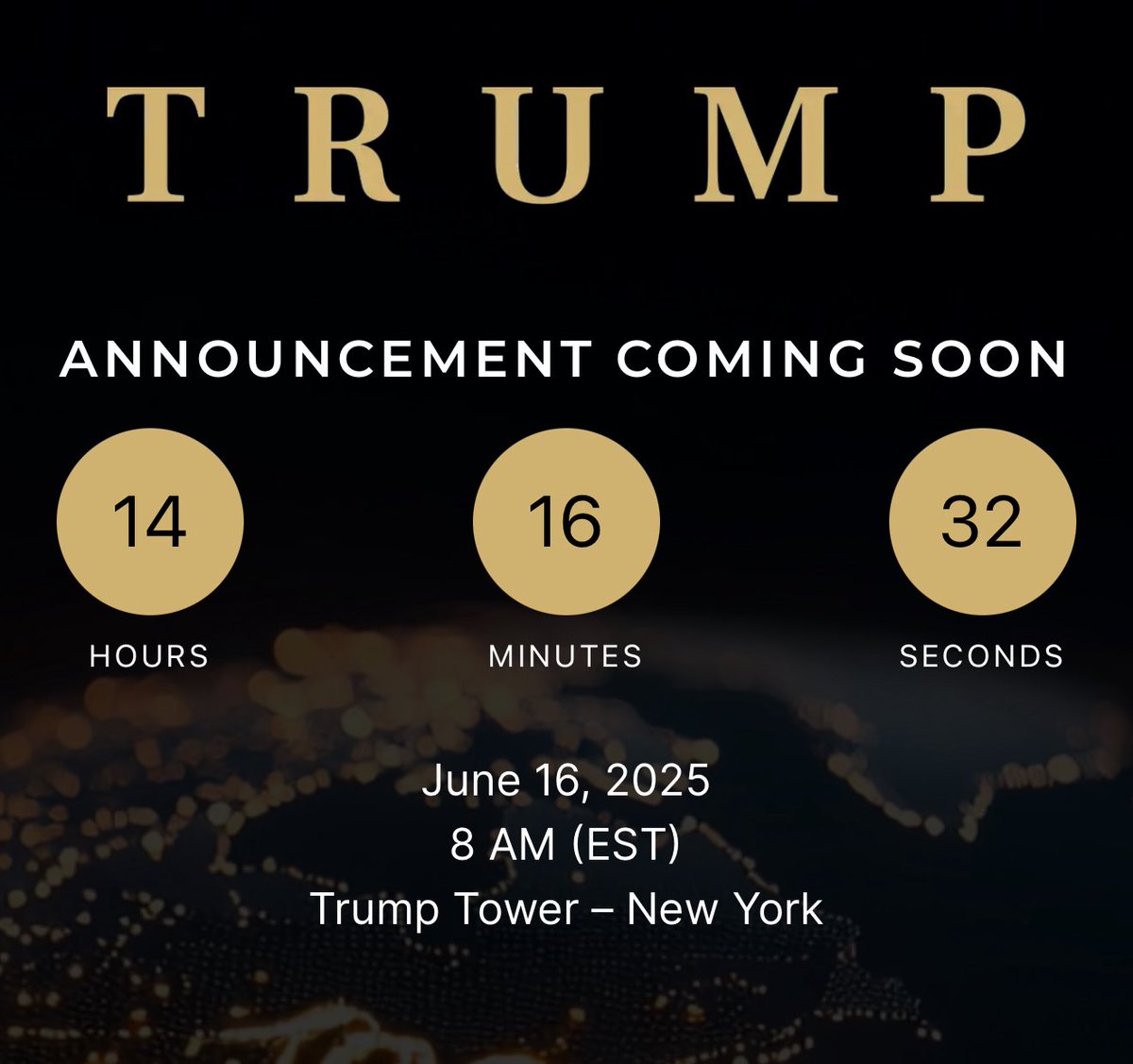 PeakOneX's tweet photo. 🚨 Big news coming from Trump Tower! 

An announcement is set for June 16, 2025, at 8 AM EST. 

Countdown: 14 hours, 16 minutes, 32 seconds. Stay tuned! 

Get connected for the updates! It could be the BIGGEST announcement 📣 ever in 2025!

#Trump #Announcement #TrumpTower https://t.co/MLY4z8Kkcj