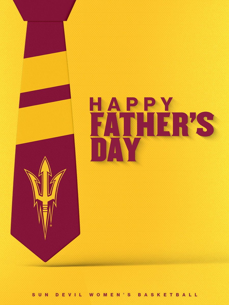 Happy Father’s Day from Sun Devil Women’s Basketball 👔 🔱