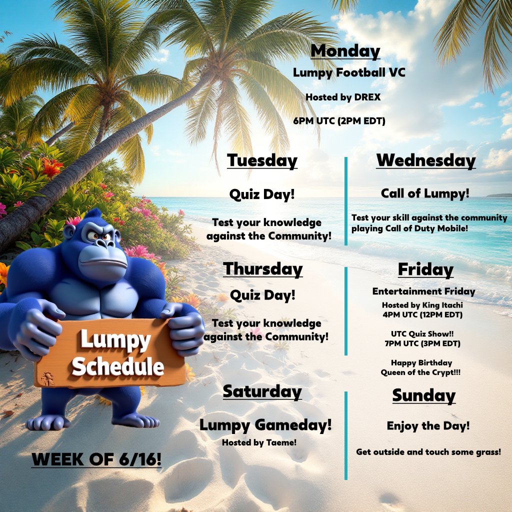 🚨🚨 SCHEDULE ALERT!! 🚨🚨

Check out this week's action packed schedule! Back by popular demand...CALL OF LUMPY WEDNESDAYS!!!! Also note on Friday we also will be hosting UTC trivia!! Be sure to add it to your calendars and join us on Telegram!  You will be glad you did!!