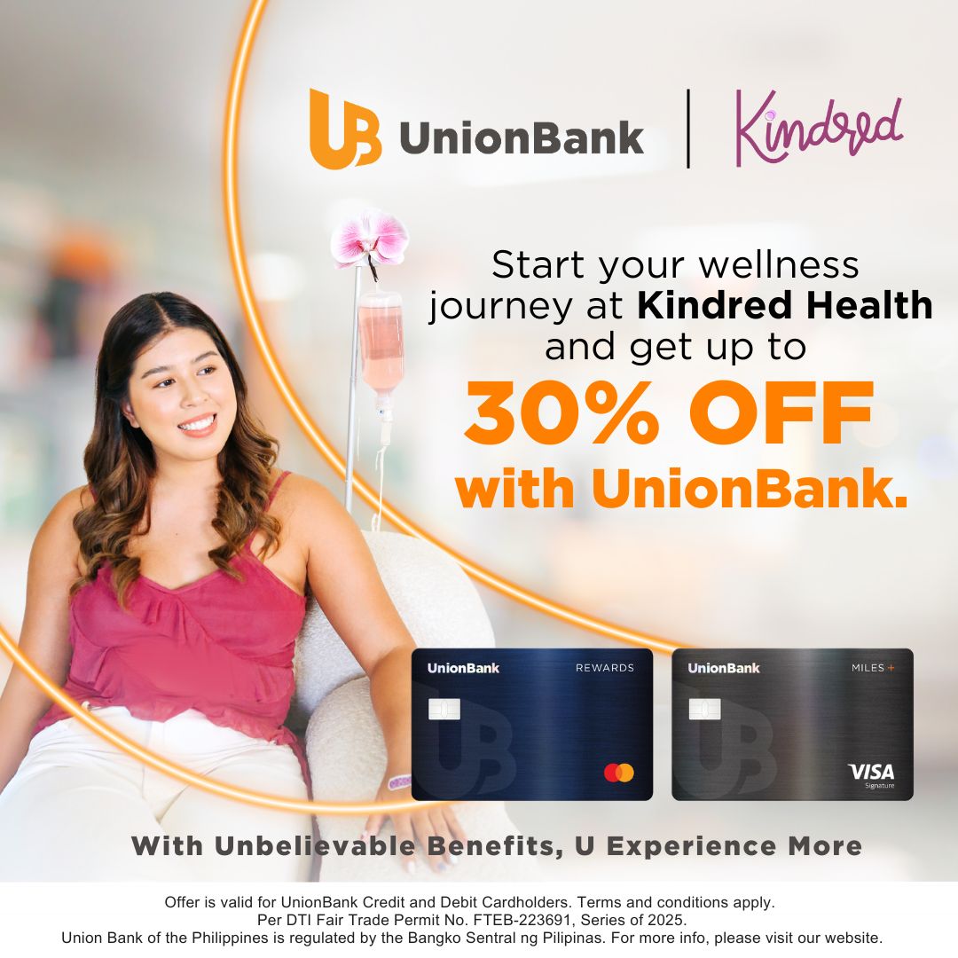Get the expert care you deserve at Kindred Health and enjoy up to 30% OFF services with your UnionBank Card!​
​
Book at mykindred.co using the ff. codes to enjoy the discount:​
▫️30% OFF IV Drips with code: UBKINDREDDRIP​
▫️30% OFF Vaccines with code: UBKINDREDVAX