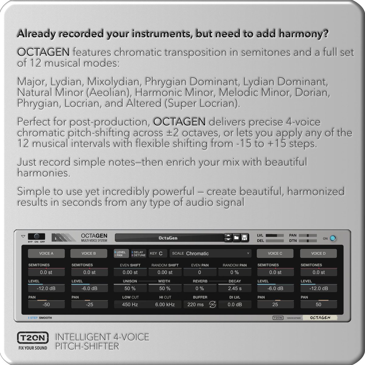 Turn2on's tweet image. Already recorded your instruments, but need to add harmony?
OCTAGEN delivers precise 4-voice chromatic pitch-shifting , or lets you apply any of the 12 musical intervals
reasonstudios.com/shop/rack-exte…
#octagen #harmonizer #turn2on #reason #effect #plugin #addon