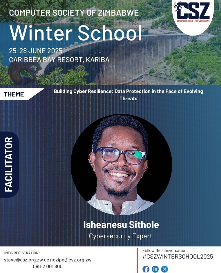 compsocietyzim's tweet image. FACILITATING AT WINTER SCHOOL 2025
Facilitator 

Isheanesu Sithole
CYBERSECURITY EXPERT
