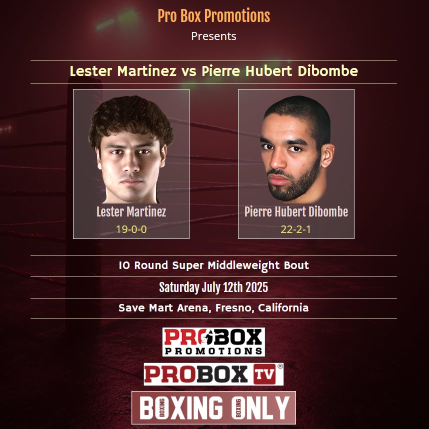 🥊Lester Martinez vs Pierre Hubert Dibombe
🏆10 Round Super Middleweight Bout
📅Saturday July 12th
🏟️Save Mart Arena, Fresno, California 🇺🇸
📢Pro Box Promotions
📺ProBox Tv
🔗boxingonly.net/boxing/lester-…

#MartinezDiBombe #Boxing #BoxingNews #BoxingOnly5