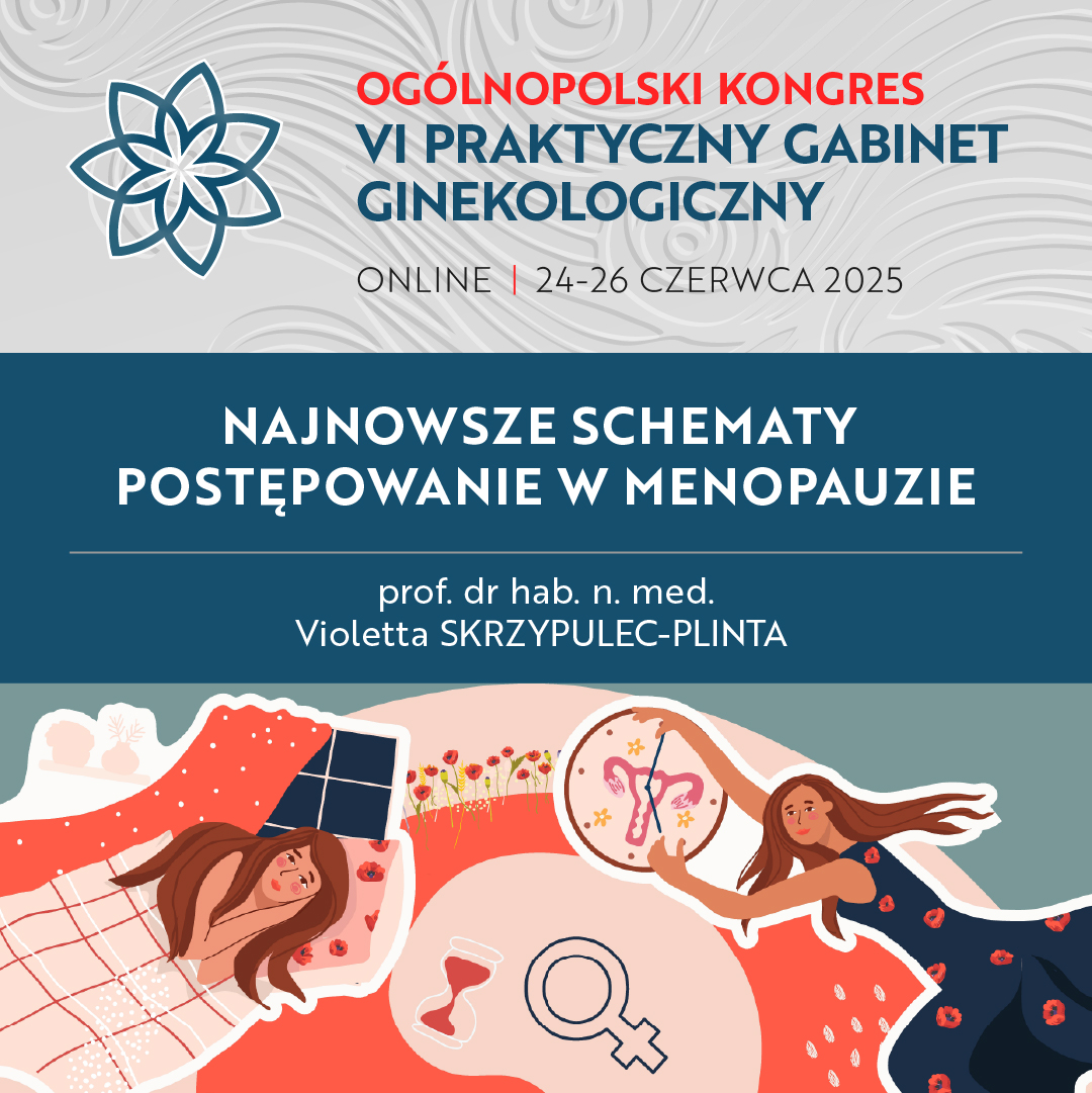 Już 24 czerwca zaczynamy online trzydniowy Ogólnopolski Kongres VI Praktyczny Gabinet Ginekologiczny‼️ Eksperci przedstawią praktyczne aspekty diagnostyki, leczenia i opieki nad pacjentkami, przybliżając najnowsze doniesienia naukowe i metody postępowania klinicznego. Zaprasza