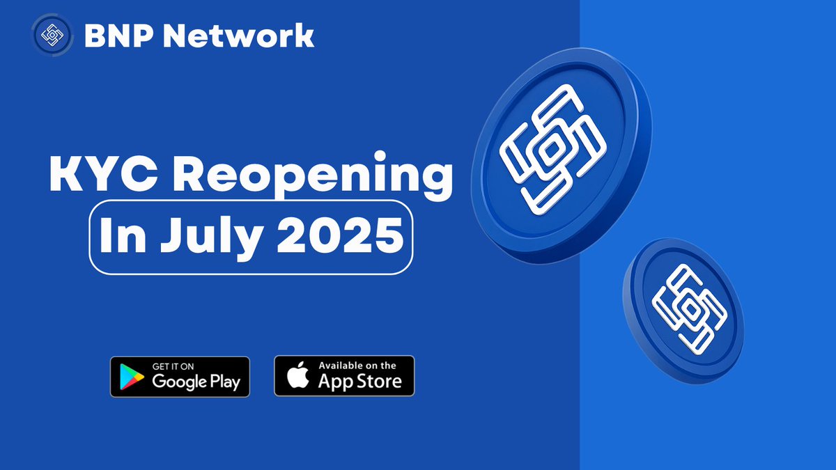 🚨 BNP Network Update
KYC Reopening in July 2025 🔓✅
Get ready to verify and unlock the next phase of your crypto journey with BNP!
Download the app now 📲
#BNPNetwork #KYC #CryptoUpdate #Blockchain #Web3 #CryptoNews #BNPKYC #DeFi #CryptoCommunity