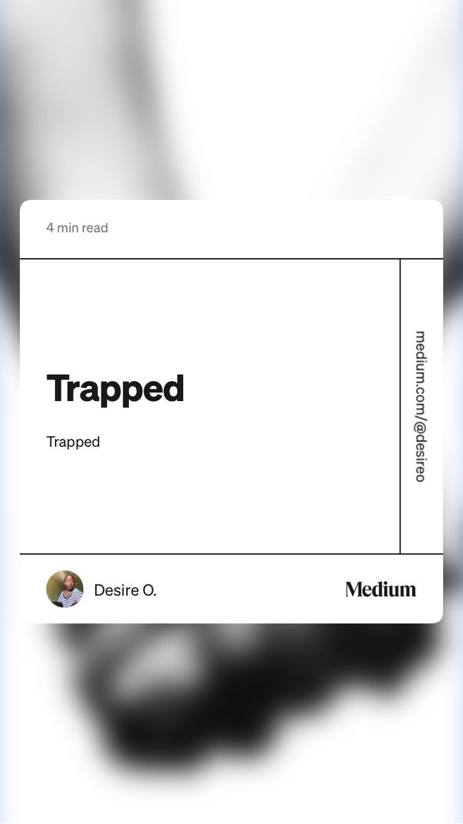 modesire_'s tweet image. βTrappedβ by Desire O. medium.com/@desireo/trappβ¦