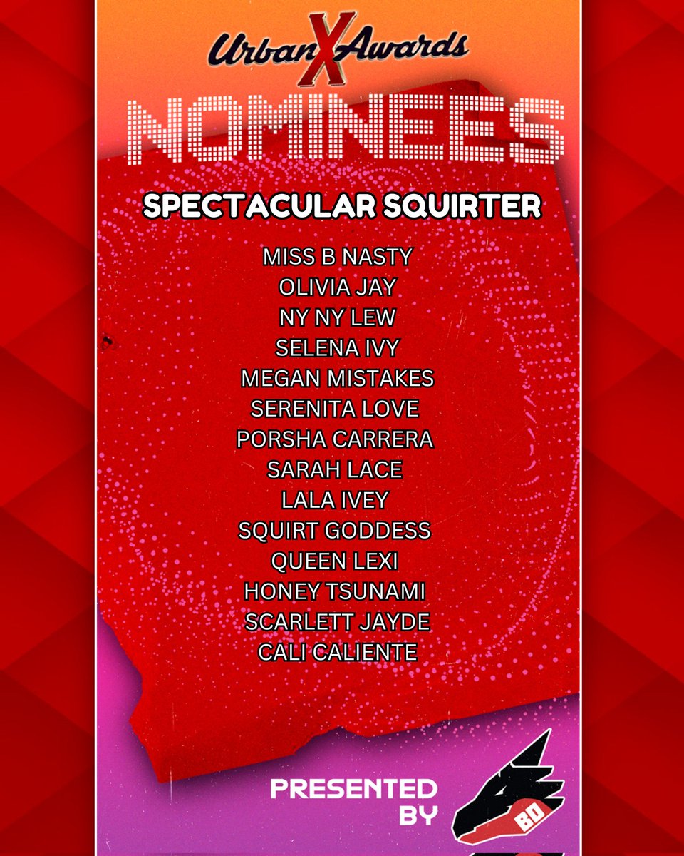 The Urban X Awards (@urbanxawards) on Twitter photo Urban X Awards nominees for SPECTACULAR SQUIRTER <a href="/MissBNasty/">Miss B. Nasty 👑</a> @oliviajayxxx <a href="/nynylew/">Ny Ny Lew 🐐</a> <a href="/KiskCake/">Selena Ivy 🍰</a> <a href="/MeganMistakes/">Megan Mistakes</a> <a href="/serenitylovex0/">RENITY LOVE 🦋</a> <a href="/porshacarreraxx/">Squirting In Las Vegas 💦💦💦</a> <a href="/iamSarahLace/">Sarah Lace 🇭🇳🍑</a> <a href="/THELALAIVEY/">LaLa Ivey 🌹</a> <a href="/goddess_squirt/">❤Squirt Goddess💚</a> <a href="/The_QueenLexi/">LEXI 🇵🇷🇮🇹</a> <a href="/honeytsunami458/">Honey tsunami</a> <a href="/ScarlettJaydeX/">SCARLETT JAYDE | SQUIRT QUEEN 💦</a> Urban X Awards nominees for SPECTACULAR SQUIRTER <a href="/MissBNasty/">Miss B. Nasty 👑</a> @oliviajayxxx <a href="/nynylew/">Ny Ny Lew 🐐</a> <a href="/KiskCake/">Selena Ivy 🍰</a> <a href="/MeganMistakes/">Megan Mistakes</a> <a href="/serenitylovex0/">RENITY LOVE 🦋</a> <a href="/porshacarreraxx/">Squirting In Las Vegas 💦💦💦</a> <a href="/iamSarahLace/">Sarah Lace 🇭🇳🍑</a> <a href="/THELALAIVEY/">LaLa Ivey 🌹</a> <a href="/goddess_squirt/">❤Squirt Goddess💚</a> <a href="/The_QueenLexi/">LEXI 🇵🇷🇮🇹</a> <a href="/honeytsunami458/">Honey tsunami</a> <a href="/ScarlettJaydeX/">SCARLETT JAYDE | SQUIRT QUEEN 💦</a>