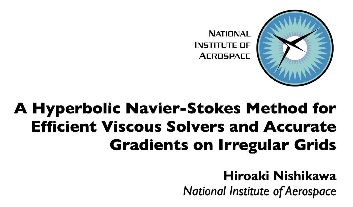 HiroNishikawa's tweet image. Today, I plan to enjoy talking about how fun it is to hyperbolize diffusion and viscous terms. I hope the audience will enjoy it, too. --- It's going to be similar to the 64th NIA CFD seminar, which you can find at  researchgate.net/publication/35….