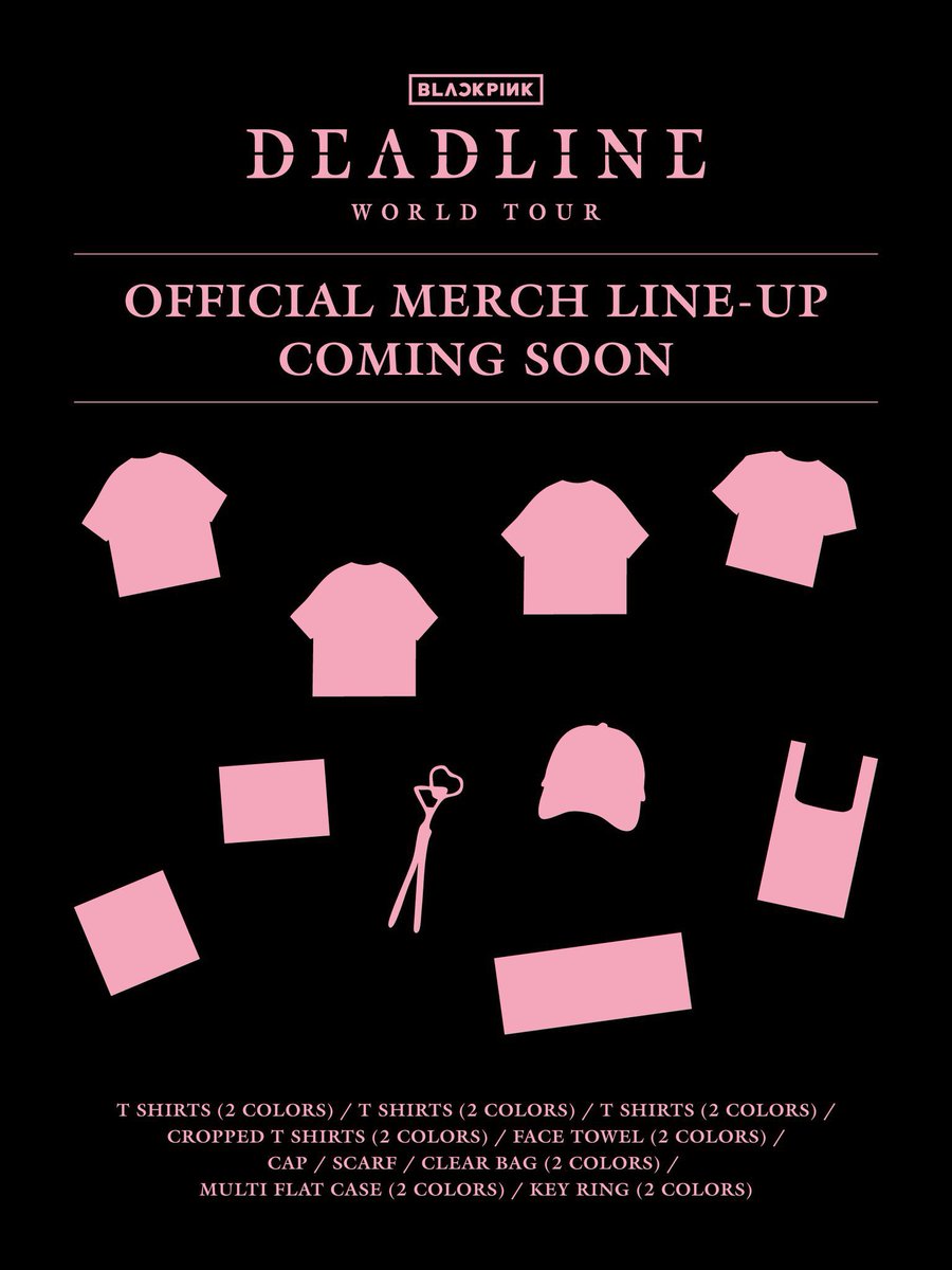 #BLACKPINK [DEADLINE] WORLDTOUR Official Merch Line-up COMING SOON! 🙄