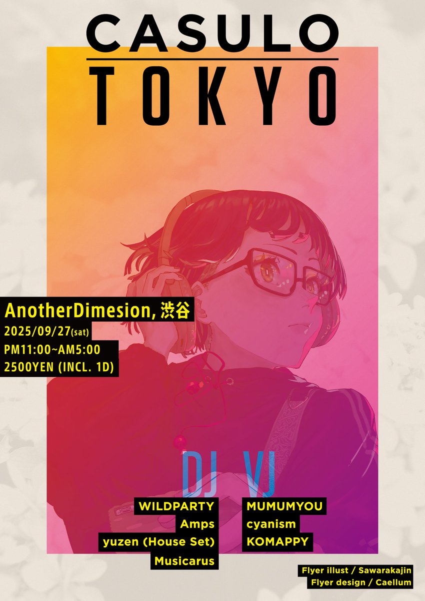 Xi_DJ's tweet image. 福岡で大盛況だったDJ4人による4つ打ち会、東京にて開催です。
🪩CASULO TOKYO🪩
2025/09/27 @ AnotherDimesion,渋谷
PM11:00〜AM5:00
2500yen (incl. 1D)
DJs
WILDPARTY
Amps
yuzen (House Set)
Musicarus
VJs
mumumyou
cyanism
KOMAPPY
Flyer illust
Sawarakajin
Flyer design
Caellum