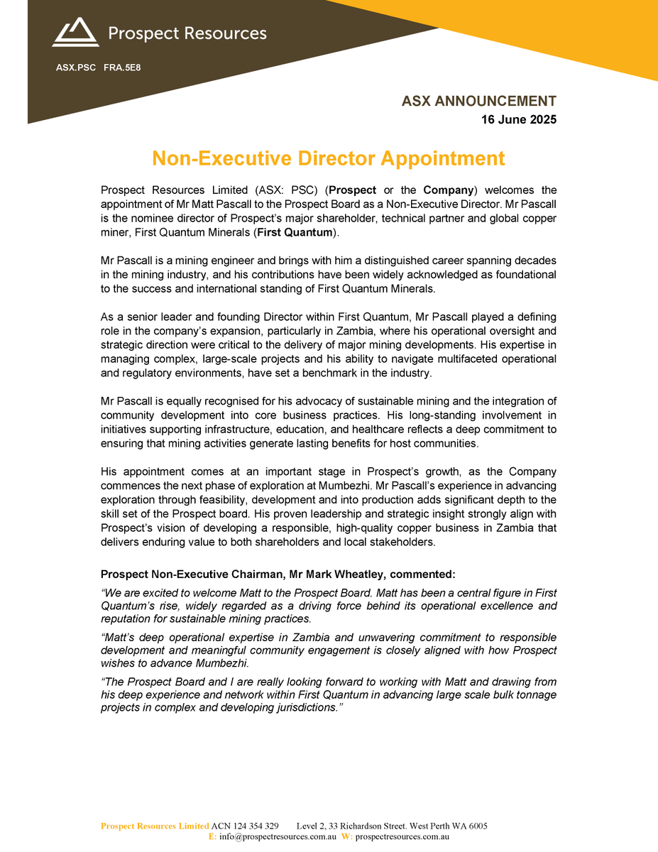 Prospect Resources Ltd (@prospectresltd) on Twitter photo Prospect Resources welcomes Mr Matt Pascall to the Board as Non-Executive Director. A founding Director of First Quantum, Matt brings deep expertise in Zambian copper, project development and sustainable mining: bit.ly/45qzEj4
$PSC $PSC.AX #ProspectResources Prospect Resources welcomes Mr Matt Pascall to the Board as Non-Executive Director. A founding Director of First Quantum, Matt brings deep expertise in Zambian copper, project development and sustainable mining: bit.ly/45qzEj4
$PSC $PSC.AX #ProspectResources
