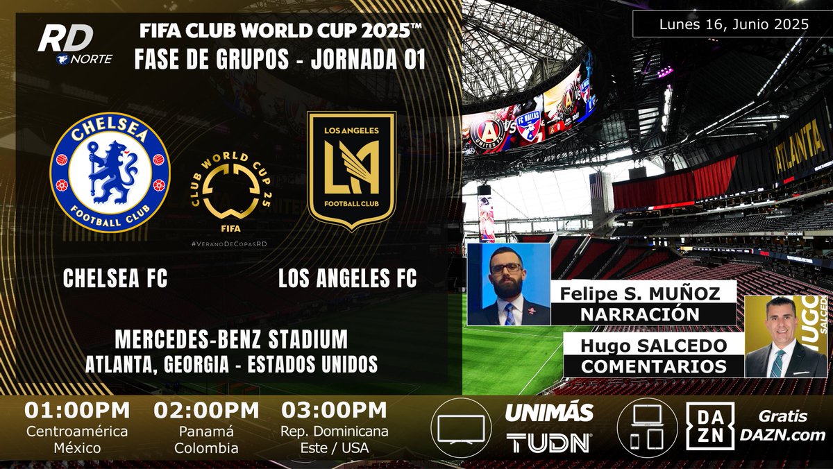 Revista Deportiva CR | #RDNorte (@deportivacr) on Twitter photo 🏴 <a href="/ChelseaFC_Sp/">Chelsea FC en español</a> v <a href="/LAFC/">LAFC</a> 🇺🇸
🎙️ <a href="/fpesebastian/">Felipe Sebastián Muñoz</a> <a href="/Salcedo_Hugo/">#PorLasQueMueres⚽️</a>
⏰01:00pm C.A./MEX | 02:00pm PAN 03:00pm ET
📺 <a href="/UniMas/">UniMás</a> <a href="/TUDNUSA/">TUDN USA</a> (🇺🇸)
📺💻 <a href="/dazngroup/">DAZN</a> Latinoamérica (🌎)
🇨🇷#VeranoDeCopasRD #FIFACWC #VeranoFutbolero #CHELAFC
🏆 <a href="/FIFACWC/">FIFA Club World Cup</a> 2025 | Fase de Grupos - Fecha 01 🏴 <a href="/ChelseaFC_Sp/">Chelsea FC en español</a> v <a href="/LAFC/">LAFC</a> 🇺🇸
🎙️ <a href="/fpesebastian/">Felipe Sebastián Muñoz</a> <a href="/Salcedo_Hugo/">#PorLasQueMueres⚽️</a>
⏰01:00pm C.A./MEX | 02:00pm PAN 03:00pm ET
📺 <a href="/UniMas/">UniMás</a> <a href="/TUDNUSA/">TUDN USA</a> (🇺🇸)
📺💻 <a href="/dazngroup/">DAZN</a> Latinoamérica (🌎)
🇨🇷#VeranoDeCopasRD #FIFACWC #VeranoFutbolero #CHELAFC
🏆 <a href="/FIFACWC/">FIFA Club World Cup</a> 2025 | Fase de Grupos - Fecha 01