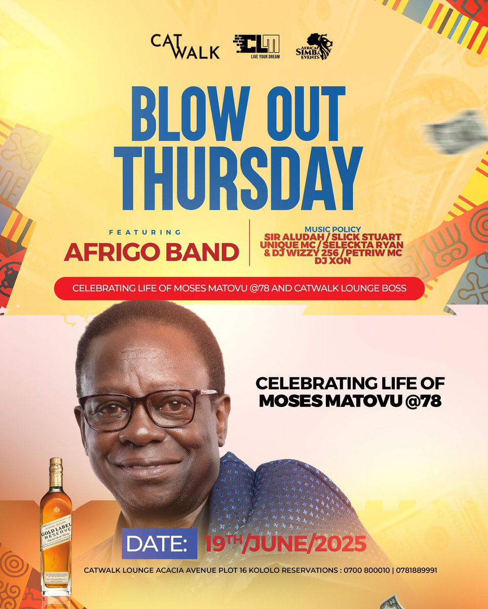 Catwalk Lounge Kampala (@catwalkkla) on Twitter photo Blowout Thursdays it’s the <a href="/afrigo_band/">Afrigo Band</a> celebrating the legend moses matovu at 78 years come let’s make it a blast along with @djaludah @djslickstuart <a href="/deejaywizzy256/">Deejay Wizzy 256</a> @selecta_ryan_updates @iampetriemc @life_of_future_mc hosted by @africansimba_barackeffect <a href="/clm__management/">C.L.M</a> Blowout Thursdays it’s the <a href="/afrigo_band/">Afrigo Band</a> celebrating the legend moses matovu at 78 years come let’s make it a blast along with @djaludah @djslickstuart <a href="/deejaywizzy256/">Deejay Wizzy 256</a> @selecta_ryan_updates @iampetriemc @life_of_future_mc hosted by @africansimba_barackeffect <a href="/clm__management/">C.L.M</a>