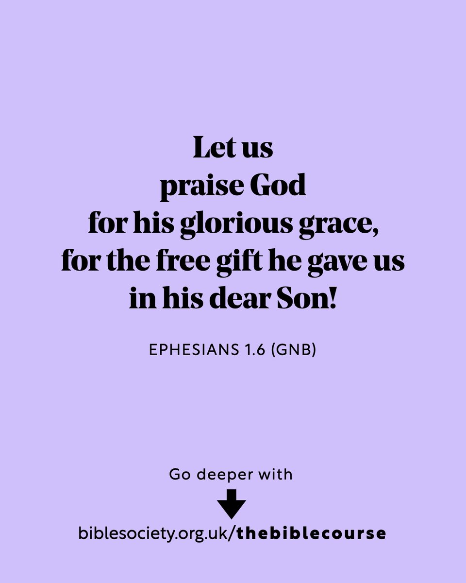 Bible Society (@biblesociety) on Twitter photo Let us praise God for his glorious grace, for the free gift he gave us in his dear Son!
๐๐ฝ๐ต๐ฒ๐๐ถ๐ฎ๐ป๐ ๐ญ.๐ฒ (๐๐ก๐)
Have you got questions about the Bible? Go deeper with ๐ง๐ต๐ฒ ๐๐ถ๐ฏ๐น๐ฒ ๐๐ผ๐๐ฟ๐๐ฒ ๐ก๐ฒ๐ ๐๐ฑ๐ถ๐๐ถ๐ผ๐ป (it's free!): ๐
cstu.io/a8ce6c Let us praise God for his glorious grace, for the free gift he gave us in his dear Son!
๐๐ฝ๐ต๐ฒ๐๐ถ๐ฎ๐ป๐ ๐ญ.๐ฒ (๐๐ก๐)
Have you got questions about the Bible? Go deeper with ๐ง๐ต๐ฒ ๐๐ถ๐ฏ๐น๐ฒ ๐๐ผ๐๐ฟ๐๐ฒ ๐ก๐ฒ๐ ๐๐ฑ๐ถ๐๐ถ๐ผ๐ป (it's free!): ๐
cstu.io/a8ce6c