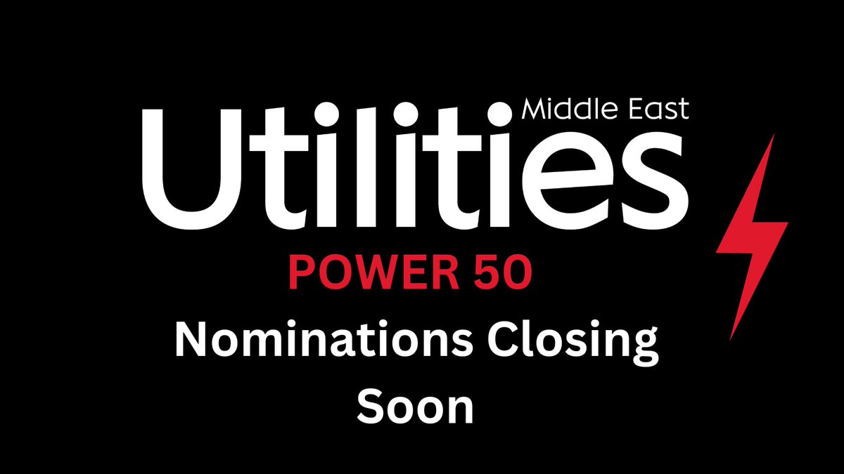 Utilities Middle East (@utilitiesme) on Twitter photo Last chance to nominate for the 2025 Power 50 list! Nominations close 20 June. Help us recognise the leaders driving progress in the utilities sector.
𝐍𝐨𝐦𝐢𝐧𝐚𝐭𝐞 𝐇𝐞𝐫𝐞: zurl.co/FOII2
 
#Power50 #UtilitiesMiddleEast Last chance to nominate for the 2025 Power 50 list! Nominations close 20 June. Help us recognise the leaders driving progress in the utilities sector.
𝐍𝐨𝐦𝐢𝐧𝐚𝐭𝐞 𝐇𝐞𝐫𝐞: zurl.co/FOII2
 
#Power50 #UtilitiesMiddleEast
