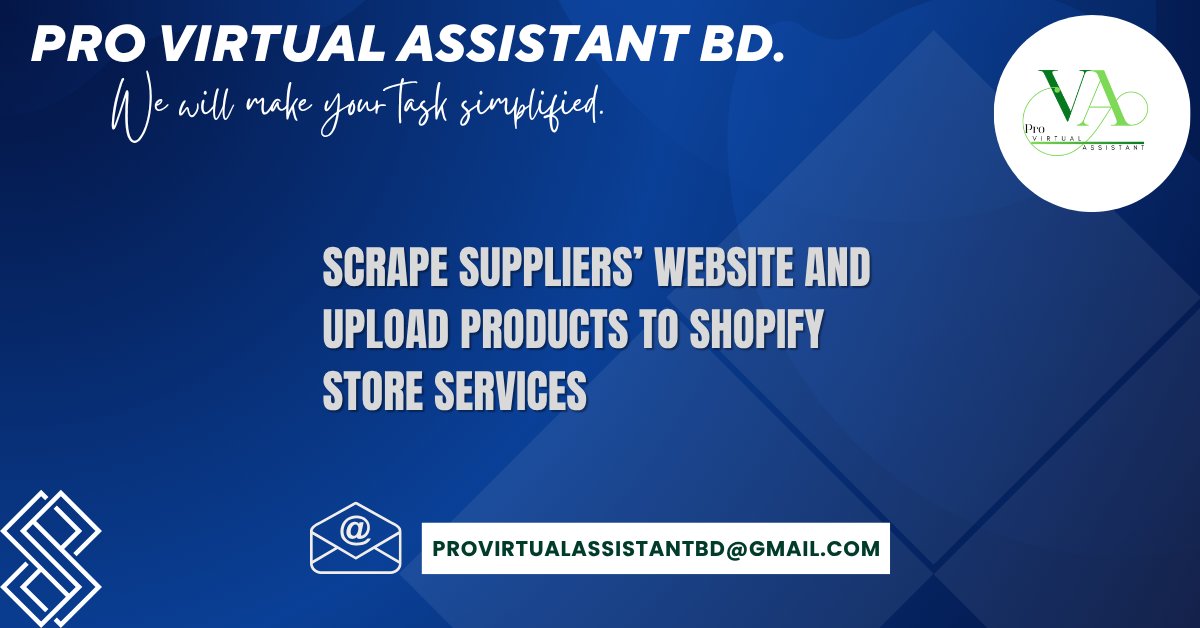Pro Virtual Assistant BD (@pro_virtual_ast) on Twitter photo Scrape suppliers’ website and upload products to Shopify store services.
Email: provirtualassistantbd@gmail.com
#datascraping
#webresearch
#ShopifyDataEntry
#exceldataentry
#advancedexcel
#GoogleSheets
#GoogleDocs
#GoogleForms
#googleslides
#msexcel
#msword
#shopifycsv Scrape suppliers’ website and upload products to Shopify store services.
Email: provirtualassistantbd@gmail.com
#datascraping
#webresearch
#ShopifyDataEntry
#exceldataentry
#advancedexcel
#GoogleSheets
#GoogleDocs
#GoogleForms
#googleslides
#msexcel
#msword
#shopifycsv