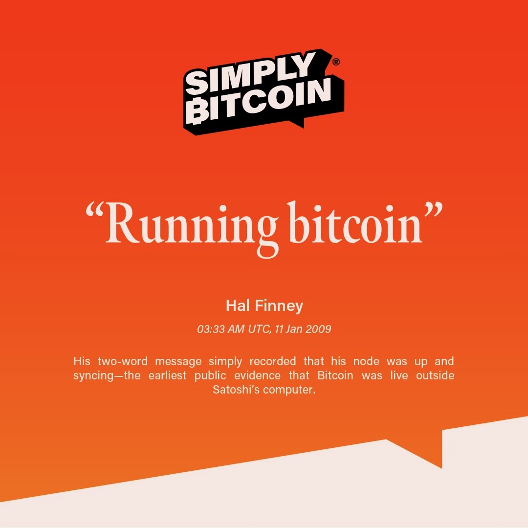 "Running bitcoin" #Bitcoin  -Hal Finney, 2009