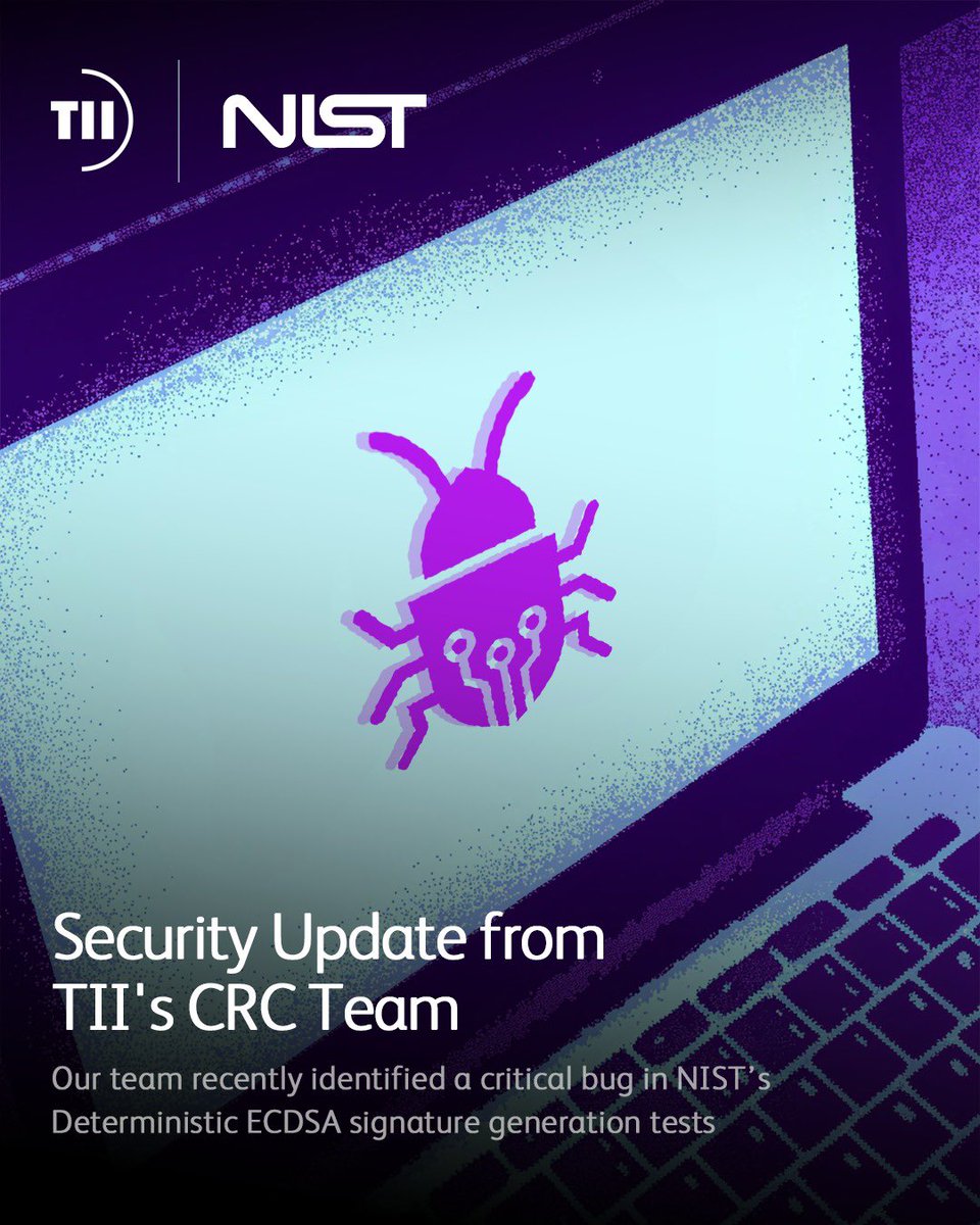 TIIuae's tweet image. TII’s CRC team helped uncover and fix a critical bug in NIST’s Deterministic ECDSA tests for the P-521 curve—boosting global cryptographic standards and digital security. Proud to support stronger cybersecurity.
#TII #Cryptography #Cybersecurity #Innovation